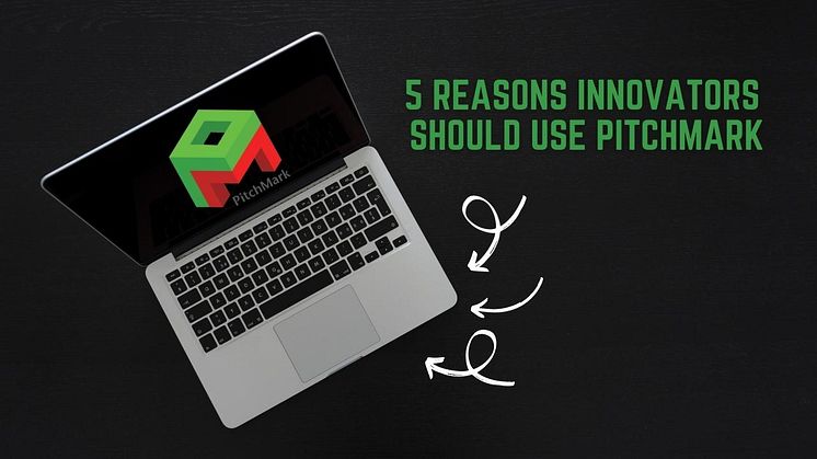 5 reasons innovators should use PitchMark