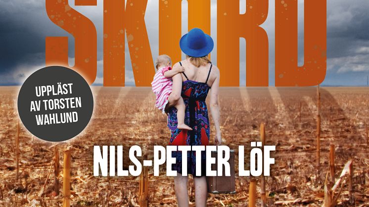 Hungerns skörd, en spänningsroman av Nils-Petter Löf, inläst av Torsten Wahlund