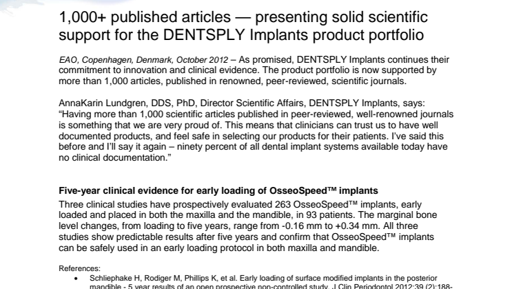1,000+ published articles — presenting solid scientific support for the DENTSPLY Implants product portfolio