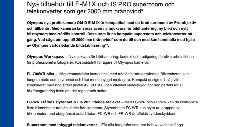 Nya tillbehör till E-M1X och IS PRO superzoom och telekonverter som ger 2000 mm brännvidd*