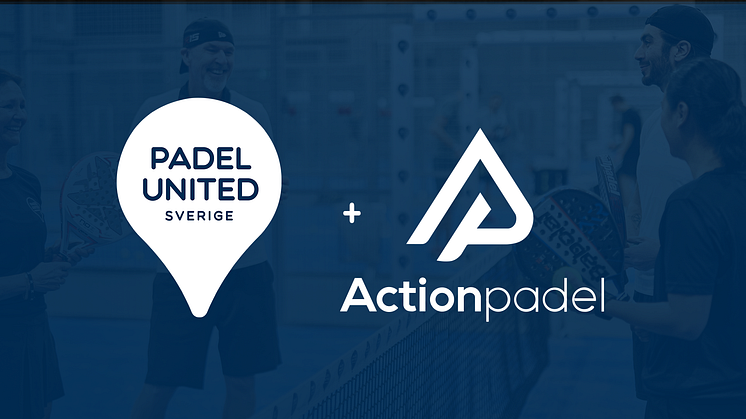 Padel United och Actionpadel går samman