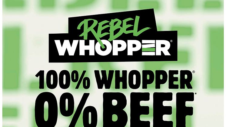 Rebel Whopper® - Ab heute führt auch BURGER KING® einen pflanzlichen Burger in allen deutschen Restaurants