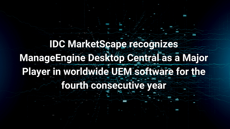 IDC MarketScape har utsett ManageEngine till ledare i två UEM-rapporter