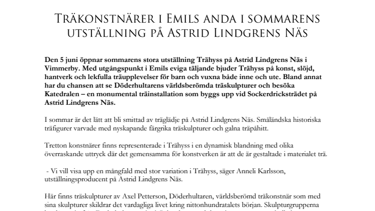  Träkonstnärer i Emils anda i sommarens utställning på Astrid Lindgrens Näs
