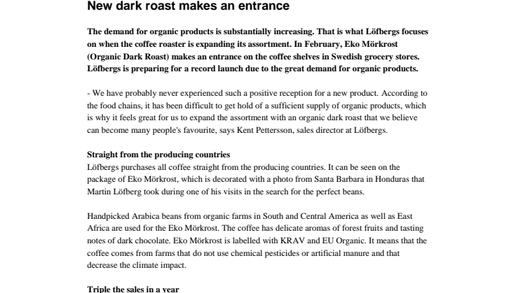 ​New dark roast makes an entrance