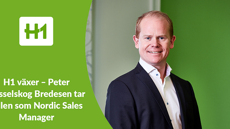 H1 växer – Peter Hasselskog Bredesen tar rollen som Nordic Sales Manager