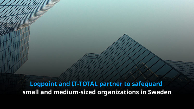 Logpoint and IT-TOTAL partner to safeguard small and medium-sized organizations in Sweden