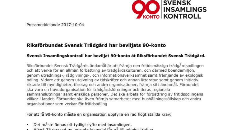 Riksförbundet Svensk Trädgård har beviljats 90-konto