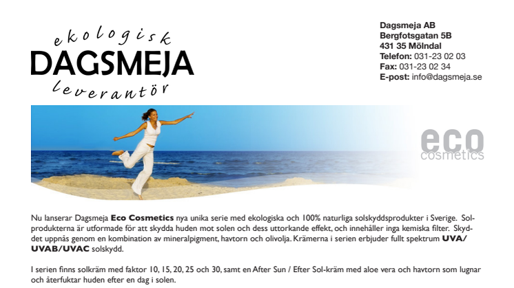 Nu lanserar Dagsmeja Eco Cosmetics nya unika serie med ekologiska och 100% naturliga solskyddsprodukter