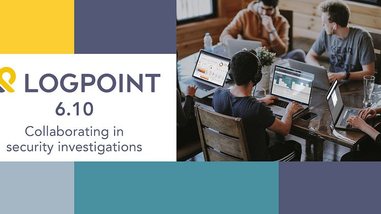 LogPoint 6.10 enables sharing of security analytics and dashboards and provides more context on attack developments supporting the latest MITRE ATT&CK framework