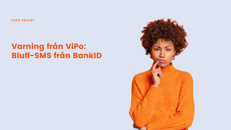 Varning från ViPo: Bluff-SMS från BankID