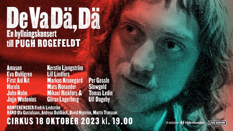 DE VA DÄ, DÄ - En hyllningskonsert till Pugh Rogefeldt på Cirkus i Stockholm den 18 oktober