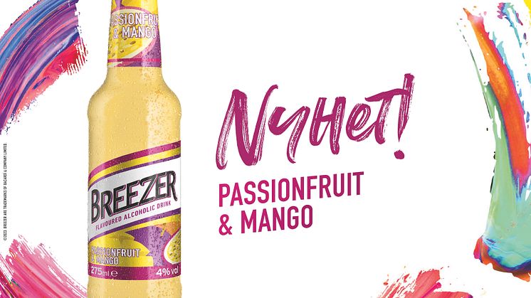 Breezers nya exotiska smak: Passionsfrukt och Mango