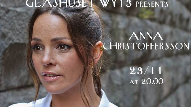 ANNA CHRISTOFFERSSON - Live på Glashuset WY13, Fri entré