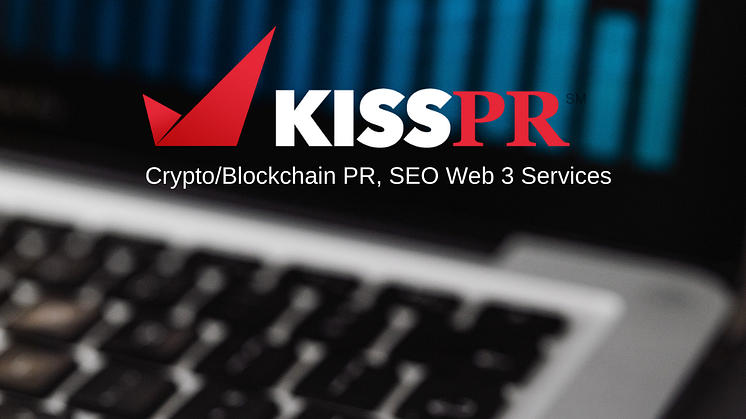 Many Ways We Can Help Get Your Blockchain News to Media - KISS PR Blockchain Press Release Distribution