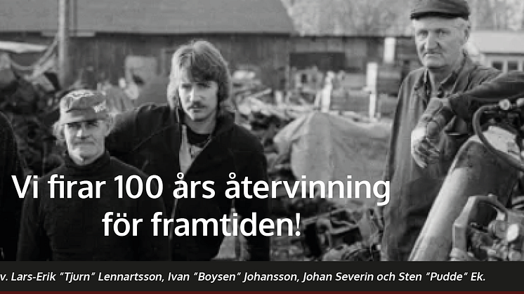 100-årsfirande i Töreboda när Severins Återvinning håller öppet hus för framtidens återvinnare.