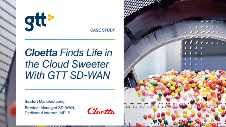 Cloetta finds life in the cloud sweeter with GTT SD-WAN.