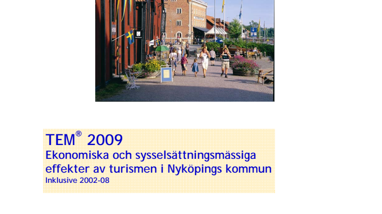 950 personer jobbar med turism i Nyköping950 personer jobbar med turism i Nyköping -  Branschen omsatte 1,12 miljarder 2009