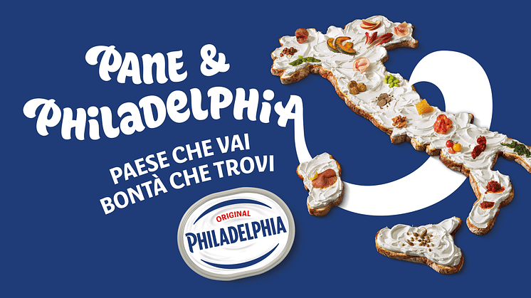 Philadelphia celebra le eccellenze gastronomiche italiane con la seconda wave della campagna ‘Pane & Philadelphia’