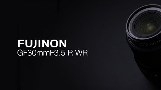 ​FUJINON GF30mmF3.5 R WR