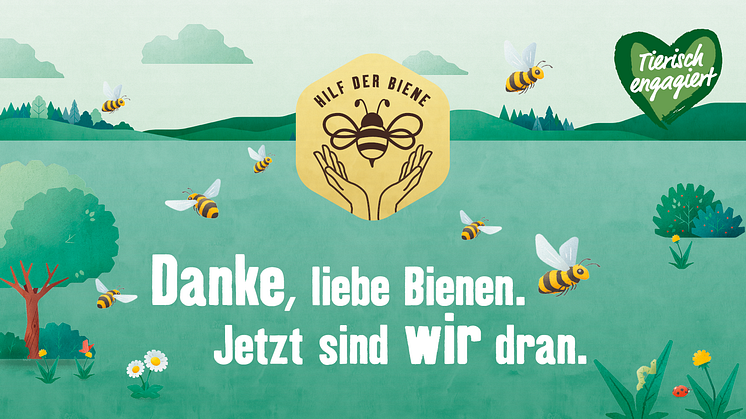 Die Kampagne "Hilf der Biene" der Fressnapf-Initiative "Tierisch engagiert"