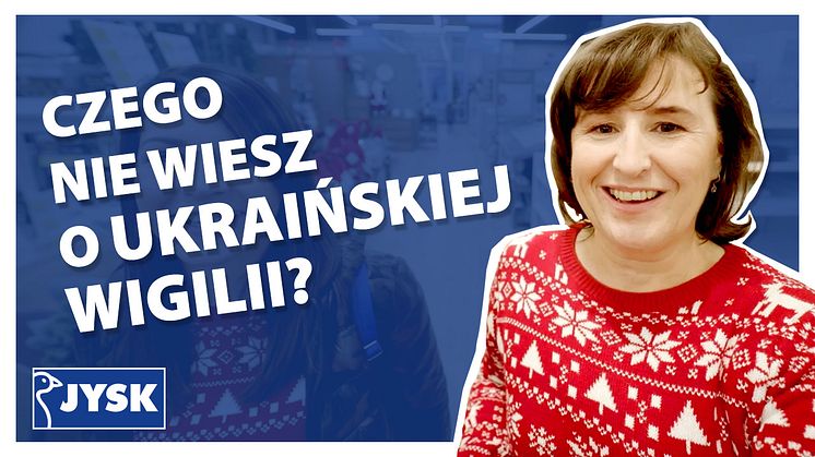 Ukraińskie Święta i Wolna Wigilia - nowy odcinek #JYSKvlog 