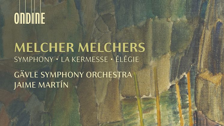 Gävle Symfoniorkester och Jaime Martín släpper albumet ”Melcher Melchers”