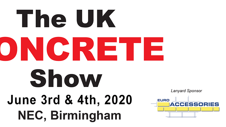 The UK Concrete Show 2020 - New date!
