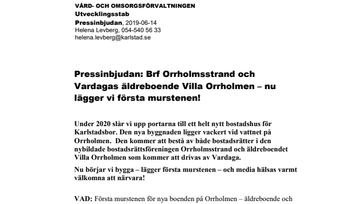 Pressinbjudan: Brf Orrholmsstrand och Vardagas äldreboende Villa Orrholmen – nu lägger vi första murstenen!
