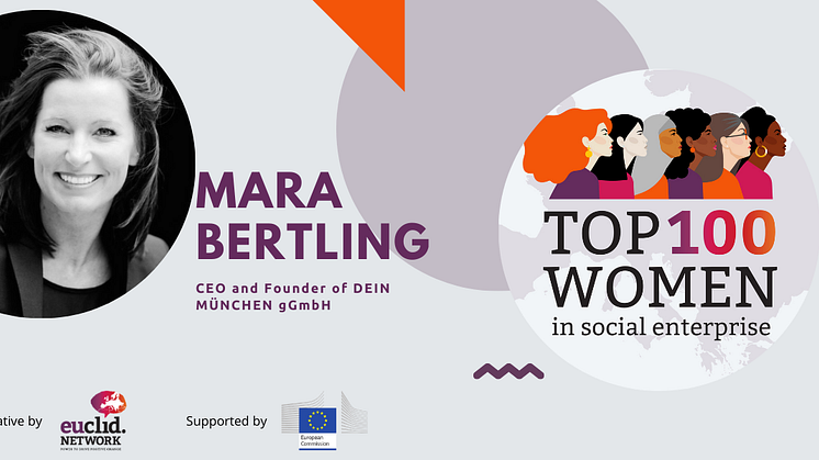 DEIN MÜNCHEN-Gründerin und Geschäftsführerin Mara Bertling wurde unter die Top 100 Women in Social Enterprise des Euclid Networks gewählt