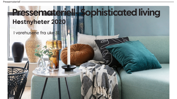 Pressemateriell Sophisticated living - Høst 2020
