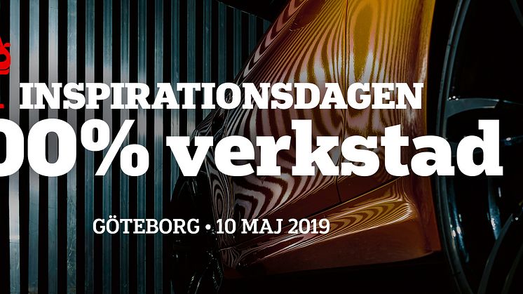 Nu kommer fordonsverkstädernas mötesplats "Inspirationsdagen 100% Verkstad" även till Göteborg