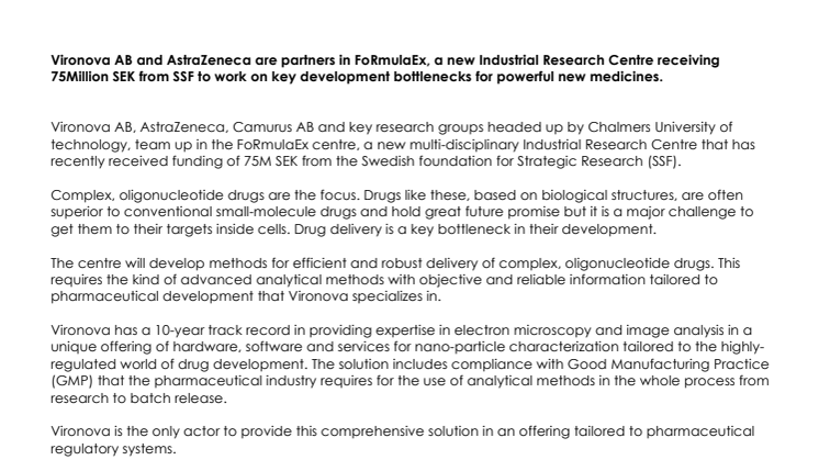 Vironova AB and AstraZeneca are partners in FoRmulaEx, a new Industrial Research Centre receiving 75Million SEK from SSF to work on key development bottlenecks for powerful new medicines