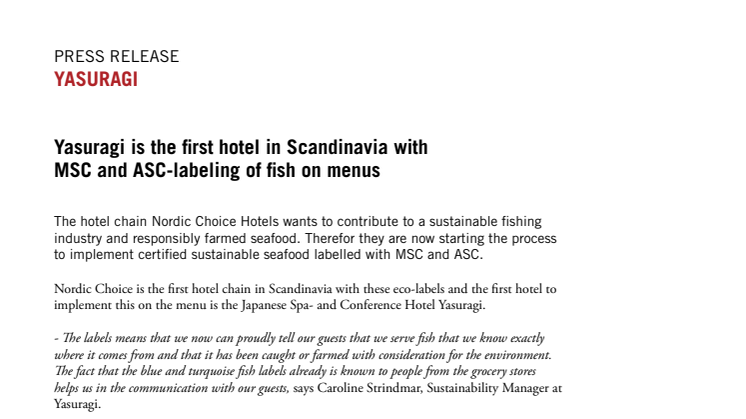 Yasuragi is the first hotel in Scandinavia with MSC and ASC-labeling of fish on menus