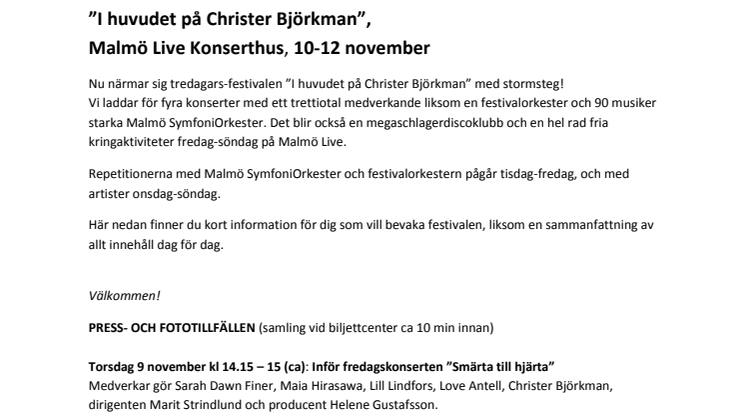 Pressinbjudan med information för medier som ska bevaka ”I huvudet på Christer Björkman”, 10-12 nov 