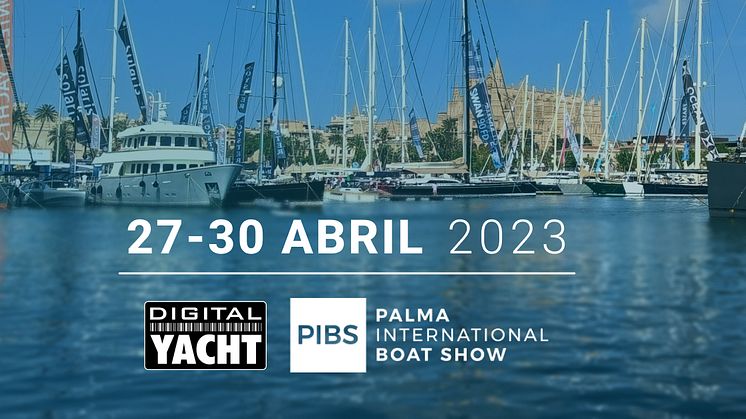 Digital Yacht estará en el Palma International Boat Show 2023