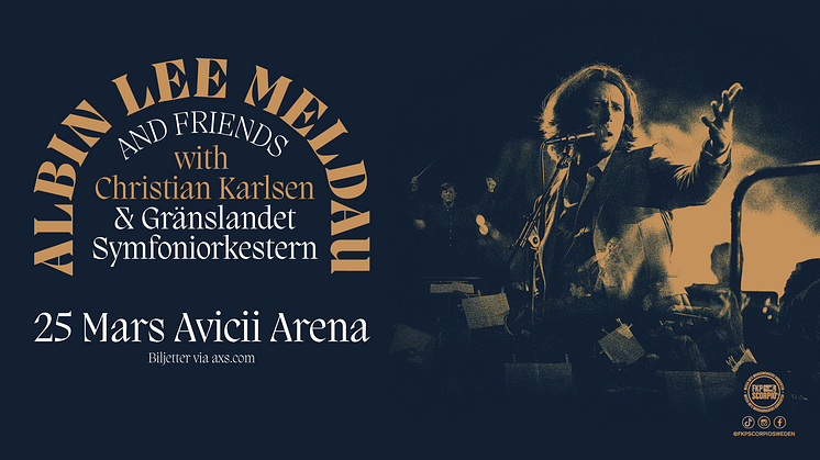 Albin Lee Meldau tar med sig en symfoniorkester och vänner till Avicii Arena den 25 mars