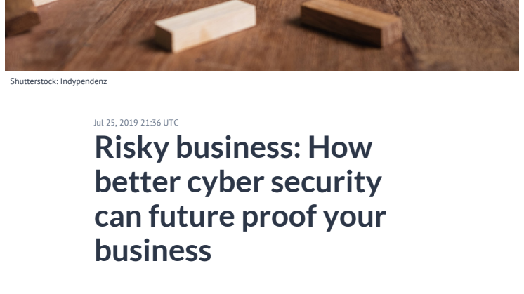 Risky business: How better cyber security can future proof your business