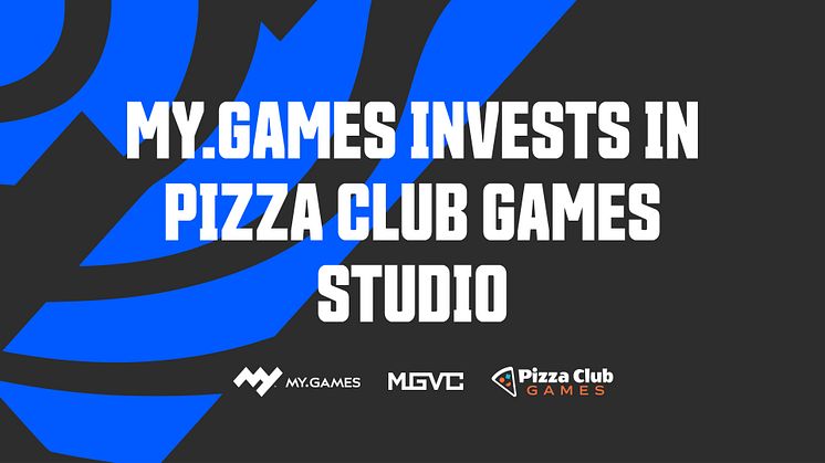MY.GAMES Invests in US Studio Pizza Club Games
