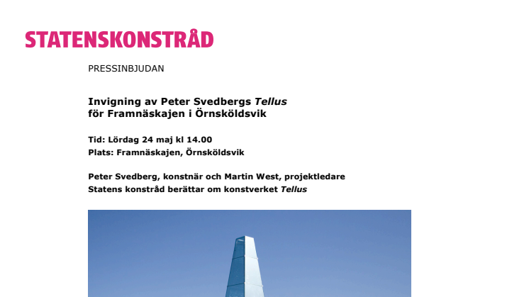PRESSINBJUDAN Invigning av Peter Svedbergs Tellus för Framnäskajen i Örnsköldsvik