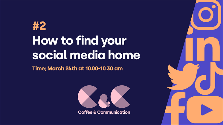 Coffee & Communication webinar – How to find your social media home