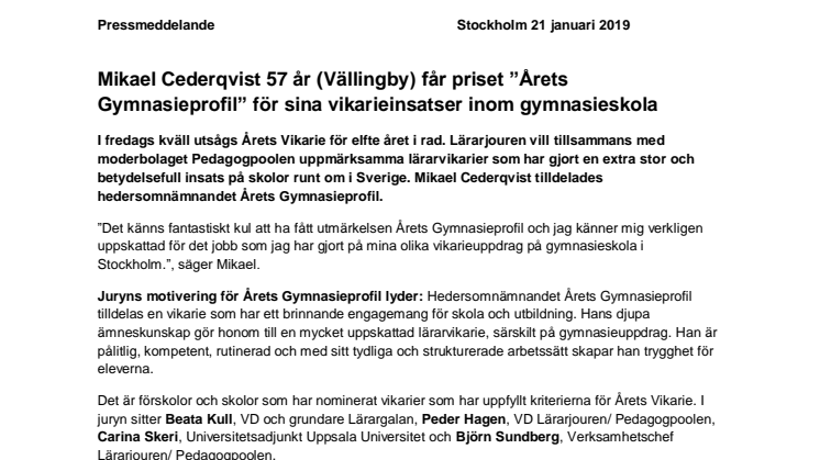 Mikael Cederqvist 57 år (Vällingby) får priset ”Årets Gymnasieprofil” för sina vikarieinsatser inom gymnasieskola