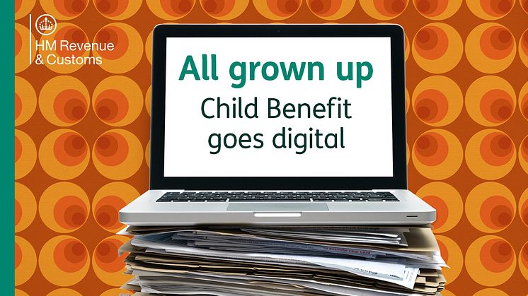 All grown up - Child Benefit goes digital