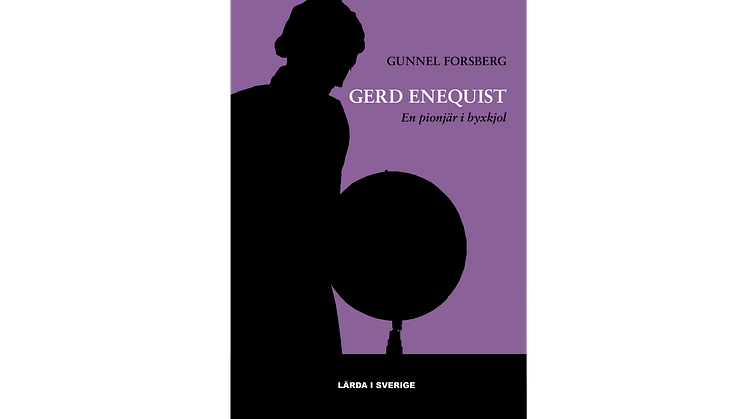 Omslagsbild: Gerd Enequist - en pionjär i byxkjol