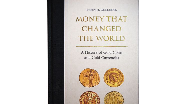 Boknyhet: Money that changed the World - A History of Gold Coins and Gold Currencies