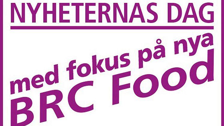 Nyheternas dag med fokus nya BRC Food version 9