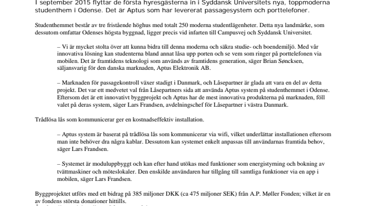 Aptus passagesystem och porttelefoner i Odenses nya landmärke
