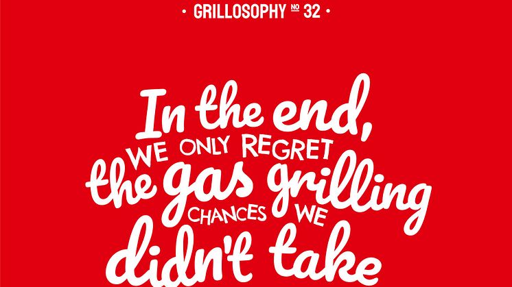 Grillosophy no 32.