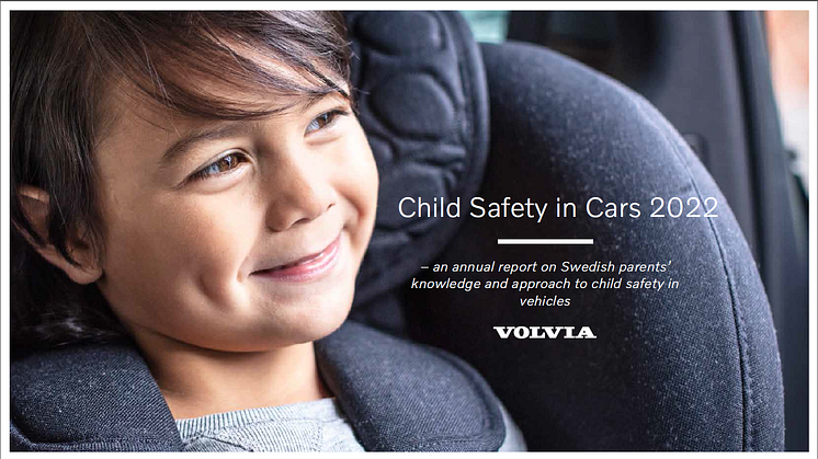 The Volvia Child Safety in Cars 2022 report