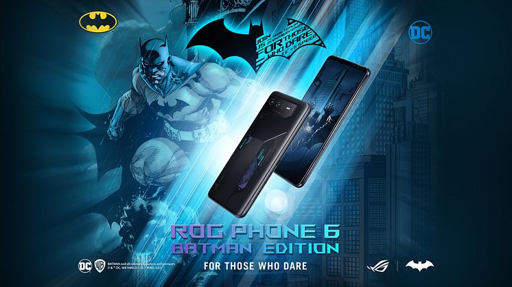 ASUS Republic of Gamers, Warner Bros. Consumer Products and DC announce exclusive ROG Phone 6 BATMAN Edition